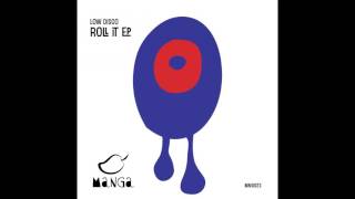 Low Disco - Drop N Roll It Original Mix