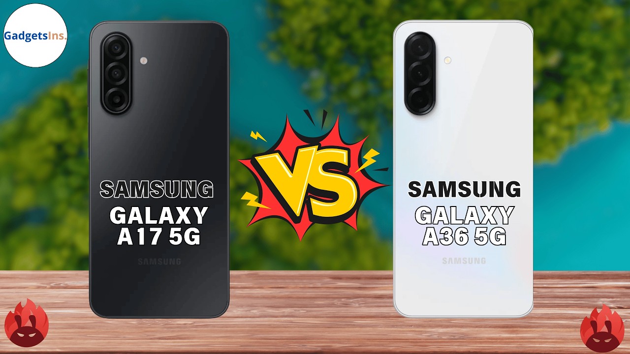 Samsung A17 Vs Samsung A36 || Full Comparison 🔥 Which one is Best?