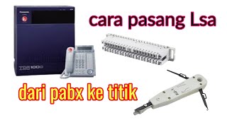 cara pasang terminal LSA Pabx