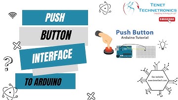 Push button interface to Arduino | Tenet Technetronics