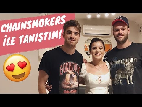 Chainsmokers ile Tanıştım! I Hayatımın En Güzel Konseriydi 😍