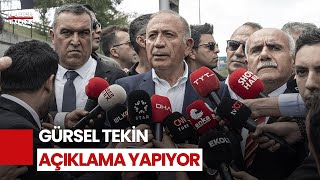 - Gürsel Tekin Açıklama Yapıyor