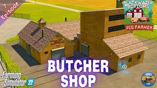 BUTCHER SHOP - Pig Farmer Series - Episode 7 - Farming Simulator 22