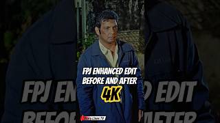 FPJ before and after | Enhanced Edits.