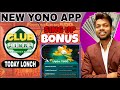 New Yono APP | TODAY LONCH | Sign Up Bonus Upto ₹ 500 🤑