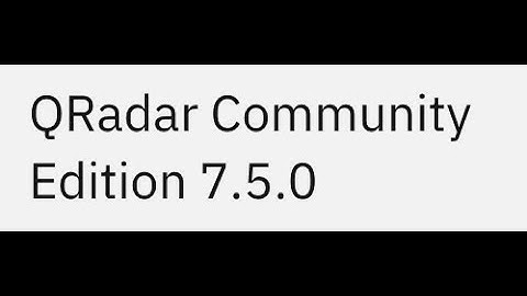 Free QRadar CE, installation video