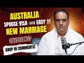 Australia Spouse Visa अब Easy है! - New Marriage? Drop in comments!  WhatsApp 7307530886