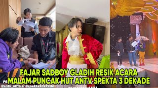 FAJAR SADBOY GLADIH RESIK ACARA MALAM PUNCAK HUT ANTV SPEKTA 3 DEKADE
