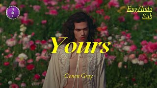 Conan Gray - Yours | Lirik   Terjemahan Indo