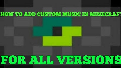 HOW TO ADD CUSTOM MUSIC IN MINECRAFT PE FOR ALL VERSIONS