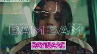 Bam Bam (RAY ISAAC Remix) - Camila Cabello & Ed Sheeran Resimi