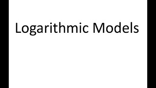 Logarithmic Models