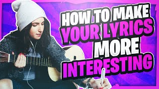 tips to make your lyrics better | songwriting secrets