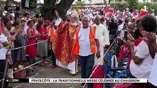 La messe de la Pentecôte célébrée par l’évêque Monseigneur Pascal Chane-Teng à l’église du Chaudron