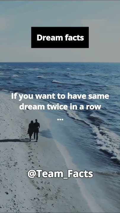 How to have same dream twice in a row||psychological dream facts||# - How Can I Have The Same Dream Again