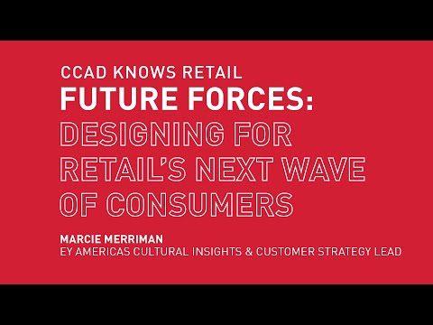 Designing for Retail’s Next Wave of Outspoken Consumers | CCAD Knows Retail