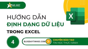 Học Excel Cơ Bản | Tự Học Excel Bài 4 - Hướng Dẫn Định Dạng Dữ Liệu Trong Excel