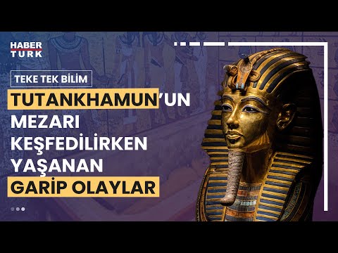 Lanetli Firavun Tutankhamun'un mezarı nasıl keşfedildi? Mezar kazılırken yaşanan garip olaylar