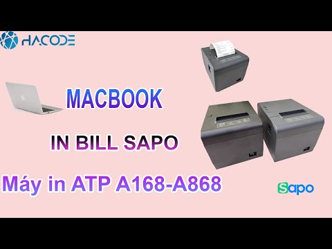 Máy in ATP A168-A868 in từ phần mềm Sapo bằng MacBook