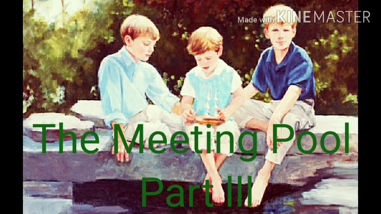 The Meeting Pool Part 3 - YouTube
