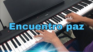 Video thumbnail of "Encuentro paz (Cuando alzo mis manos)- Blanton Rivera (piano Cover)"