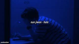 eun jiwon - hate ; sub español