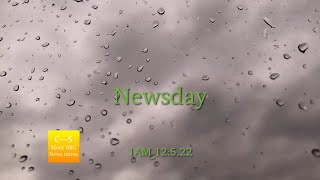 BBC Newsday intro 1am 12.5.22 MOCK
