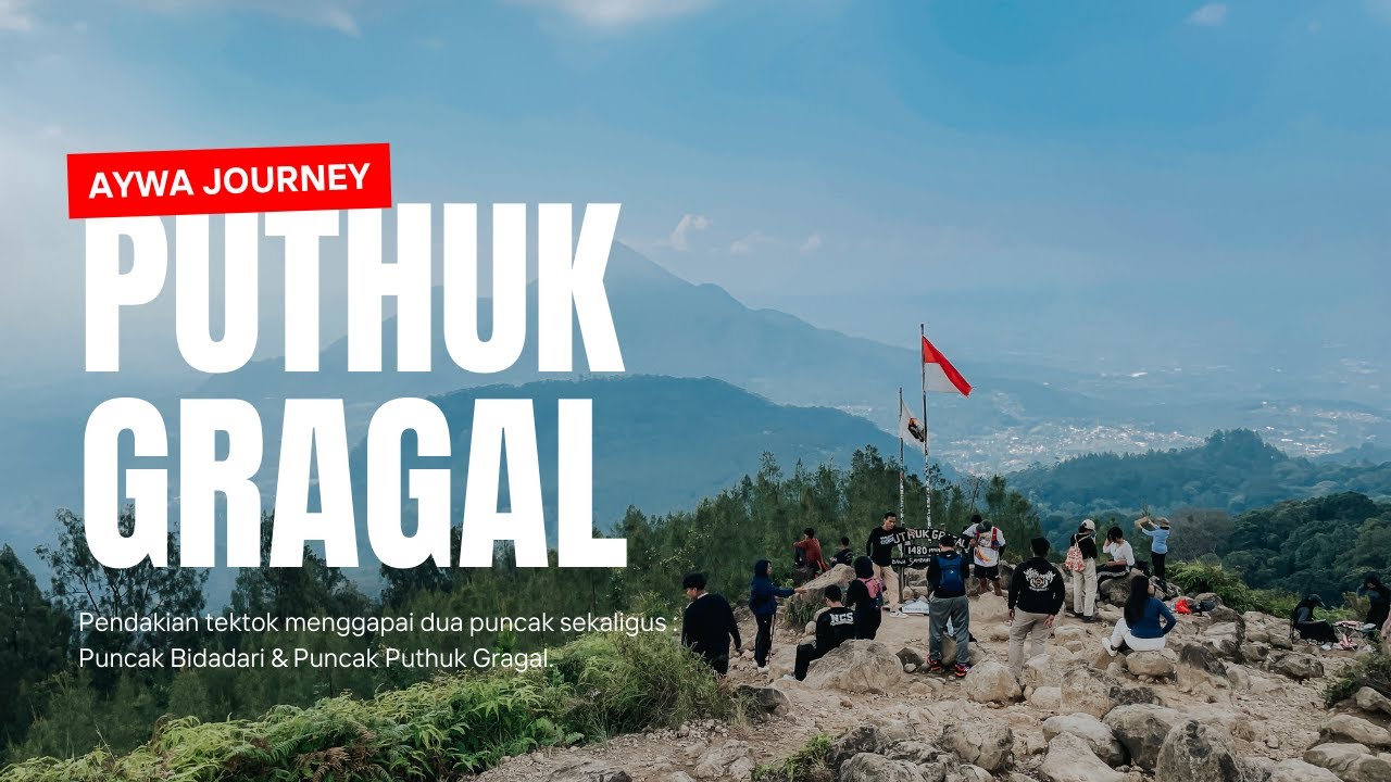 Pendakian Tektok Puthuk Gragal 2025