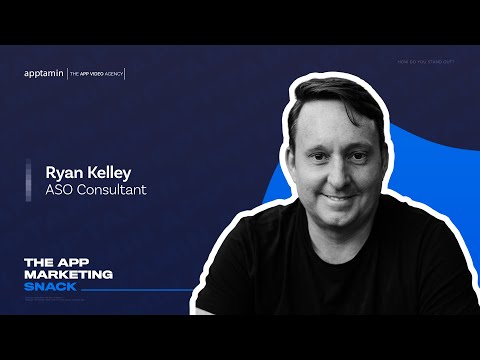 The App Marketing Snack with Ryan Kelley, ASO Consultant ⎮ Episode 2