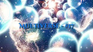 Multiverse - #17