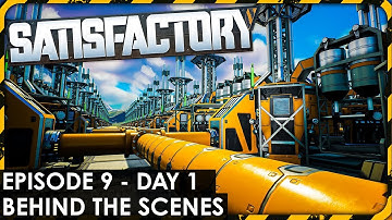 Behind the Scenes with Bitz - Satisfactory Episode 9 Day 1