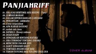 Lagu Full album panjiahriff - Tiara - LEMBAH MANAH - DALAM SEPIKU KAULAH CANDAKU (kumpulan lagu sad)