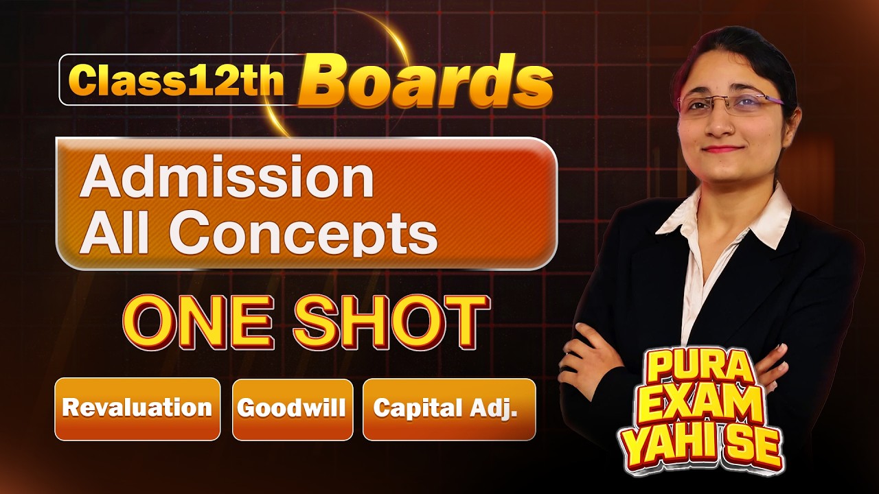 Admission of a Partner ONE SHOT|Class 12th|Accountancy|Iss Baar number pakke