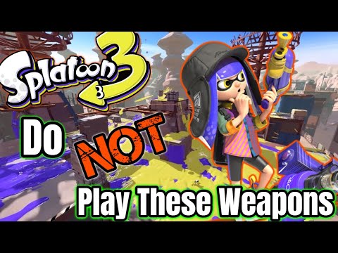 WORST Weapons You Should NOT Be Playing In Splatoon 3