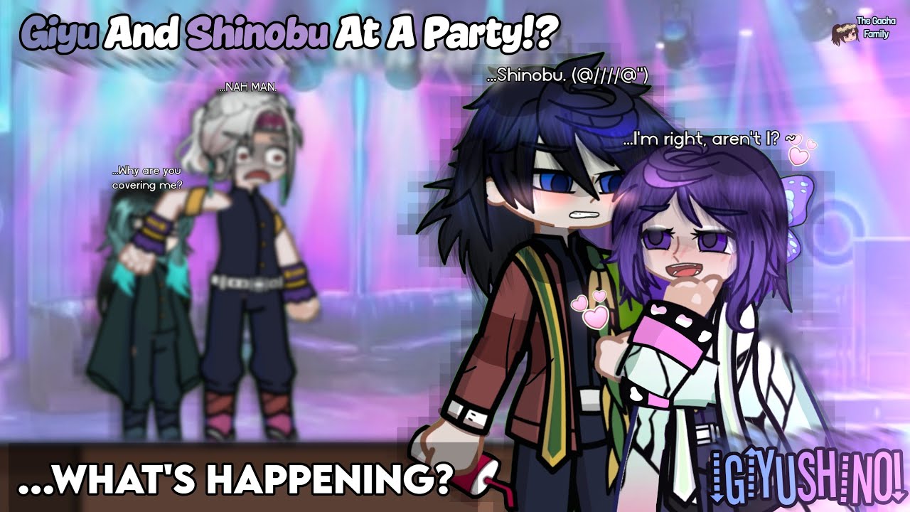 𝙆𝙉𝙔 // 🎉Гию и Шинобу на вечеринке!?🎉 // GL2 x Demon Slayer // При участии GiyuShino, читайте опис...