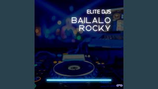 Download Lagu Bailalo Rocky MP3