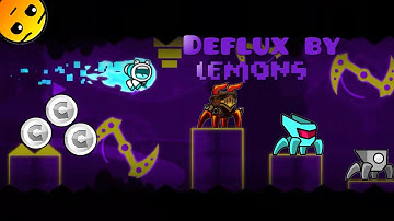 Deflux by Lemons | Geometry dash