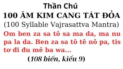 (108 biến, kiểu 9) Thần Chú 100 Âm Kim Cang Tát Đỏa - 100 Syllable Vajrasattva Mantra