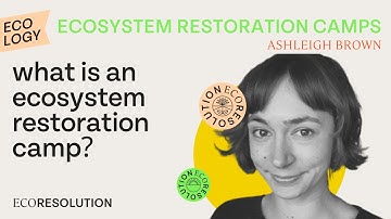 Ecosystem Restoration Camps, social movements & community empowerment with Ashleigh Brown