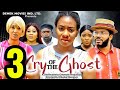 CRY OF THE GHOST SEASON 3 (New Trending Nigerian Nollywood Movie 2024) Maleek Milton Adaeze Onuigbo