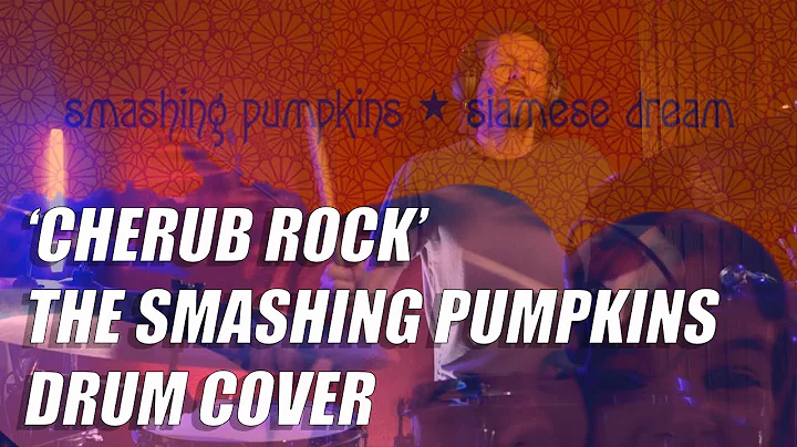'Cherub Rock' - The Smashing Pumpkins - Drum Cover (Jimmy Chamberlin)
