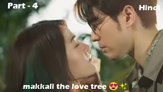 Makkali The Love Tree Drama Explain In Hindi Part - 4