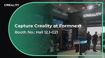 Formnext 2023 | Capture Creality and Let