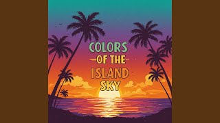 Download Lagu Colors of the Island Sky