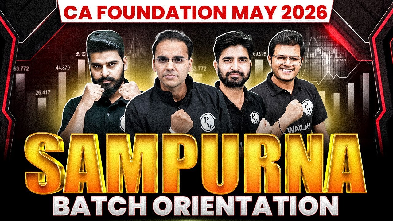 CA Foundation May 2026 Sampurna Batch Orientation🔥🔥 - YouTube