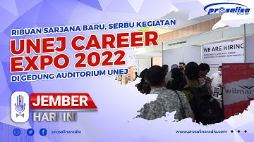 Ribuan Sarjana Baru, Serbu Unej Career Expo 2022 Di Gedung Auditorium Unej | Jember Hari ini