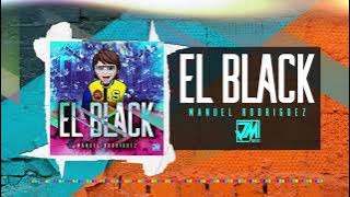 El Black - Manuel Rodriguez [Audio Oficial] - JM Music
