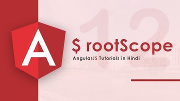 RootScope Object in AngularJS (Hindi) - 12