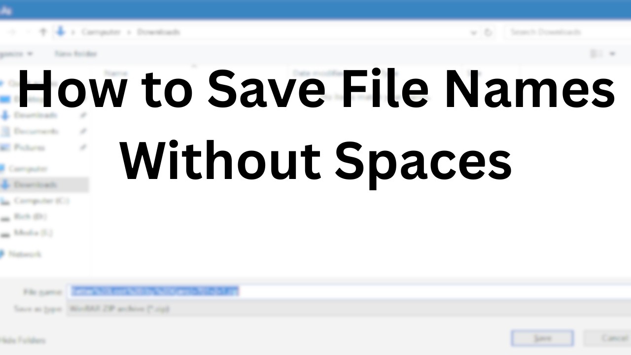 Save Name How to Save File Names Without Spaces - YouTube