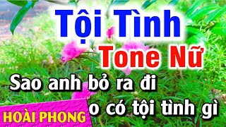 Karaoke Tội Tình Tone Nữ Nhạc Sống Mới 2022 Hoài Phong Organ